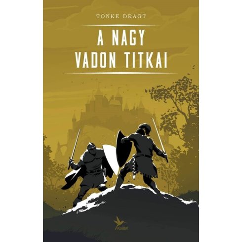 A Nagy Vadon titkai -Tonke Dragt