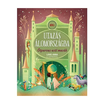 Utazás álomországba - Ötperces esti mesék