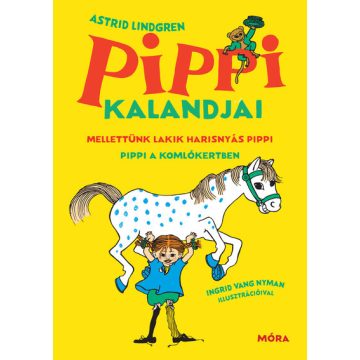 Pippi kalandjai - Astrid Lindgren