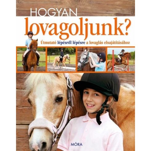 Hogyan lovagoljunk? (kötött áras) 