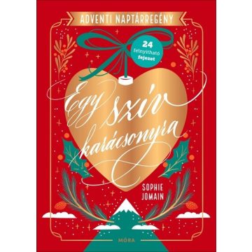   Egy szív karácsonyra - Adventi naptárregény - Sophie Jomain (kötött áras)