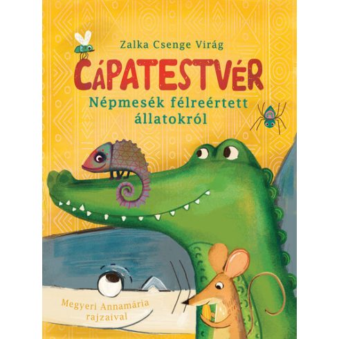Cápatestvér - Népmesék félreértett állatokról - Zalka Csenge Virág (kötött áras)
