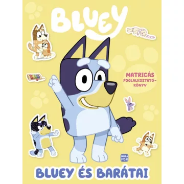 Bluey - Bluey és barátai - Matricás foglalkoztatókönyv
