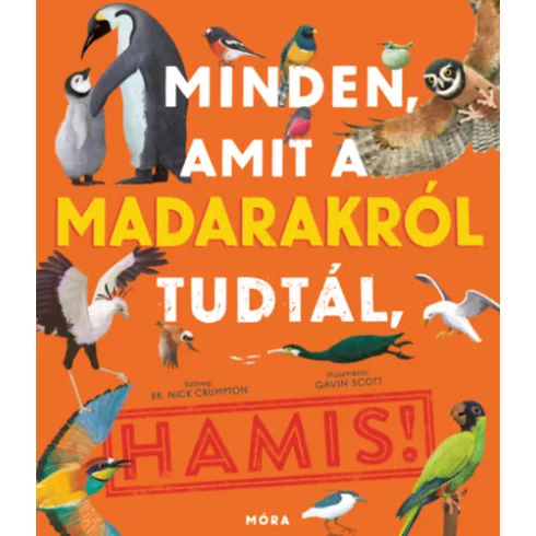 Minden, amit a madarakról tudtál, HAMIS - Dr. Crumpton, Nick (kötött áras) 