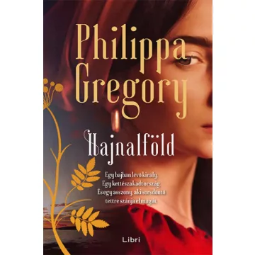 Hajnalföld -Philippa Gregory