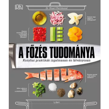 Dr. Stuart Farrimond - A főzés tudománya 