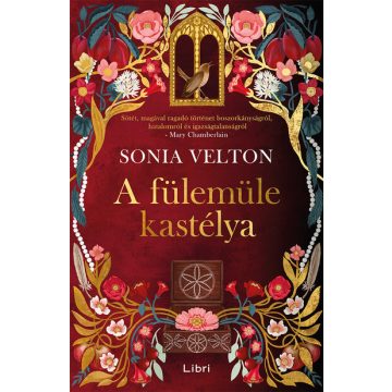A fülemüle kastélya  - Sonia Velton (kötött áras) 