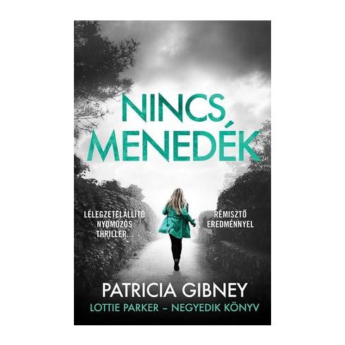 Patricia Gibney - Nincs menedék - Lottie Parker 4.
