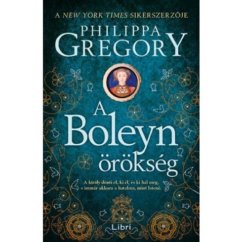 Philippa Gregory - A Boleyn-örökség