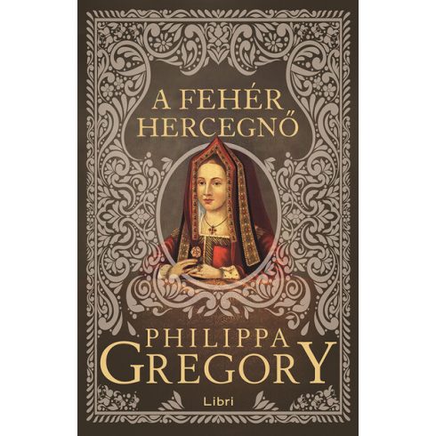 A fehér hercegnő  - Philippa Gregory