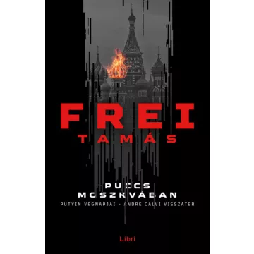 Puccs Moszkvában - Frei Tamás