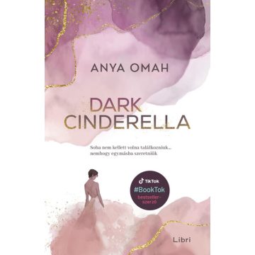 Dark Cinderella - Anya Omah (kötött áras) 