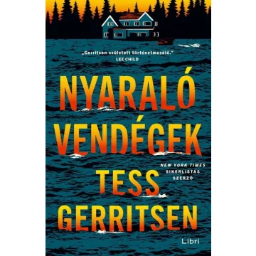Nyaralóvendégek -Tess Gerritsen (kötött áras) 