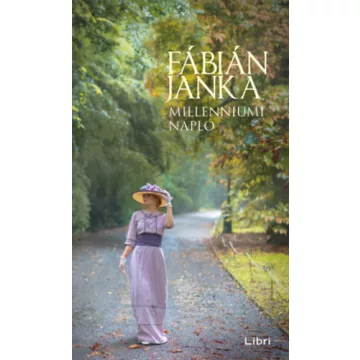 Millenniumi napló - Fábián Janka (kötött áras) 