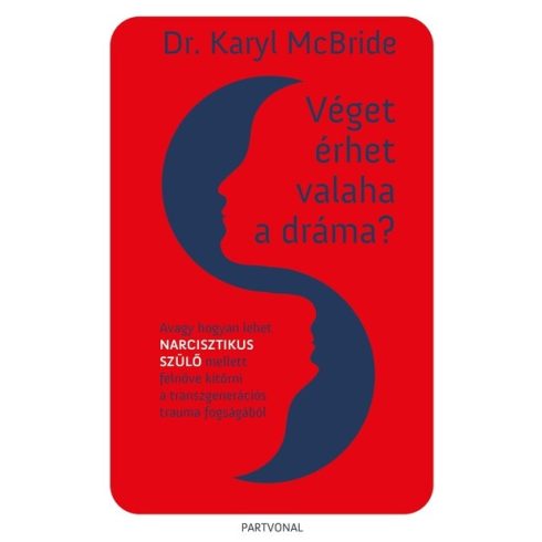 Véget érhet valaha a dráma? - Dr. Karyl McBride