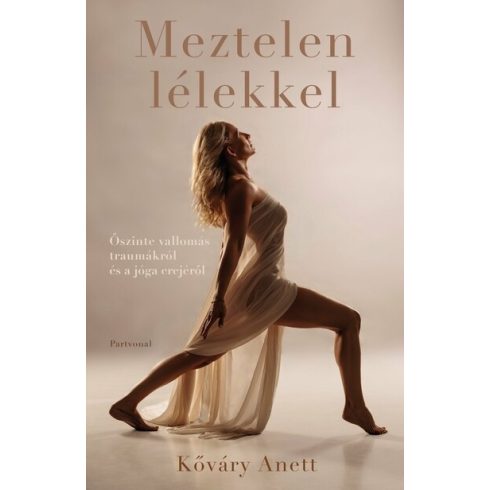 Meztelen lélekkel - Kőváry Anett