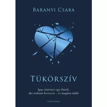 Tükörszív - Baranyi Csaba (kötött áras) 