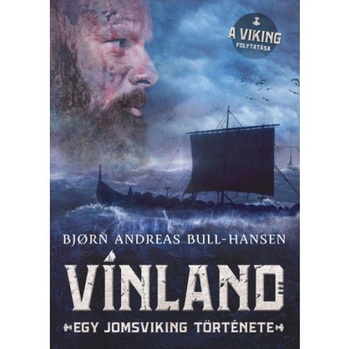 Bjorn Andreas Bull-Hansen - Vínland - Egy jomsviking története