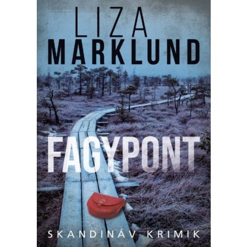 Liza Marklund - Fagypont