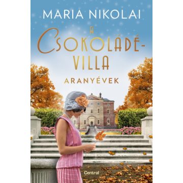 Maria Nikolai - A csokoládévilla - Aranyévek