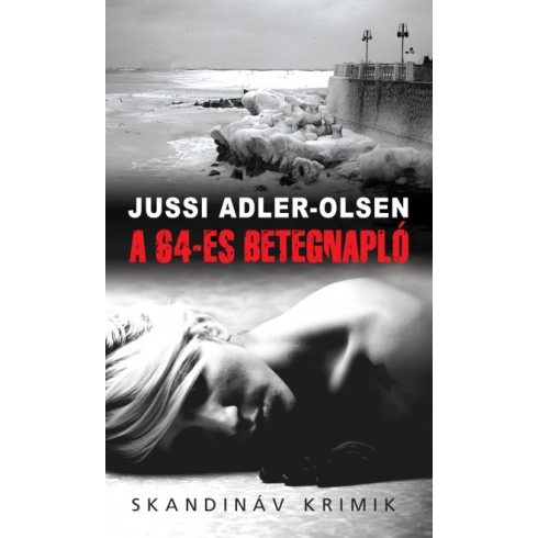 Jussi Adler-Olsen - A 64-es betegnapló - zsebkönyv