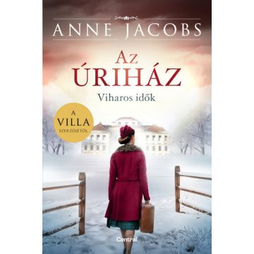 Az úriház - Viharos idők - Anne Jacobs