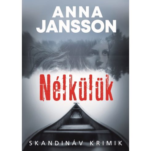 Nélkülük - Anna Jansson