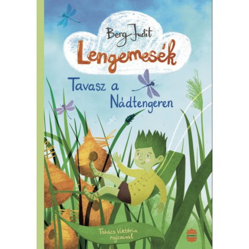 Berg Judit - Lengemesék 1.- Tavasz a nádtengeren