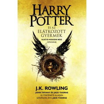   J. K. Rowling  - Jack Thorne  - John Tiffany - Harry Potter és az elátkozott gyermek - puha
