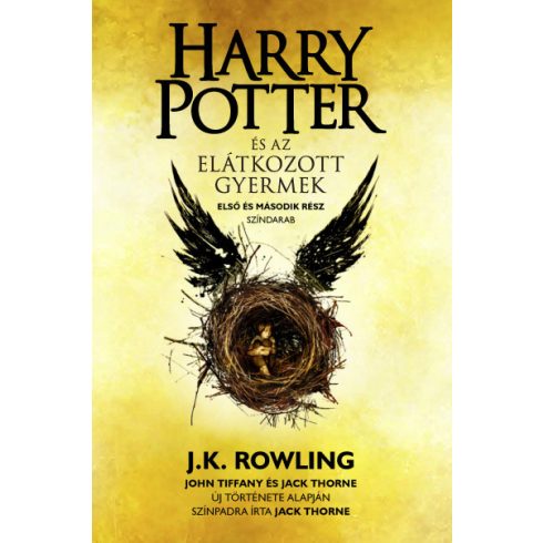 J. K. Rowling  - Jack Thorne  - John Tiffany - Harry Potter és az elátkozott gyermek - puha