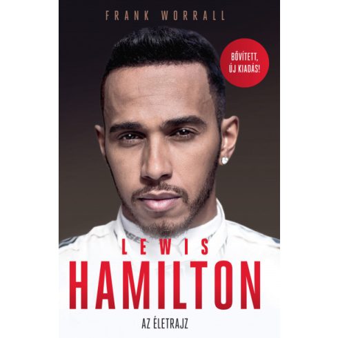 Frank Worrall - Lewis Hamilton - Az életrajz