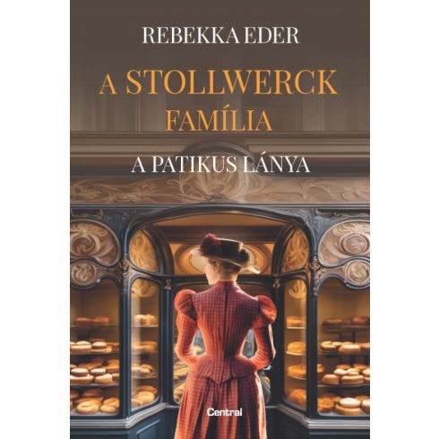 A Stollwerck família - A patikus lánya -Rebekka Eder