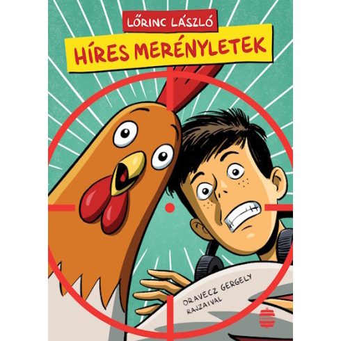 Híres merényletek - Lőrinc László (kötött áras) 