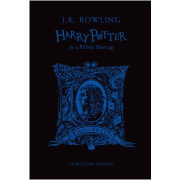   Harry Potter és a Félvér Herceg - Hollóhátas kiadás -J. K. Rowling (már nem kötött áras)
