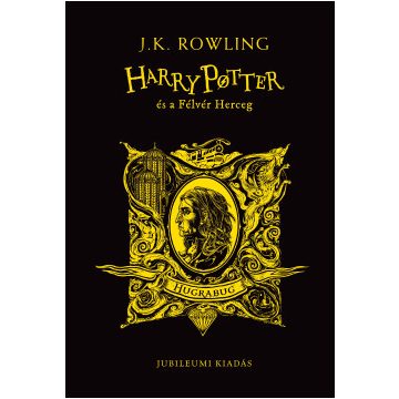   Harry Potter és a Félvér Herceg - Hugrabugos kiadás - J. K. Rowling (már nem kötött áras)