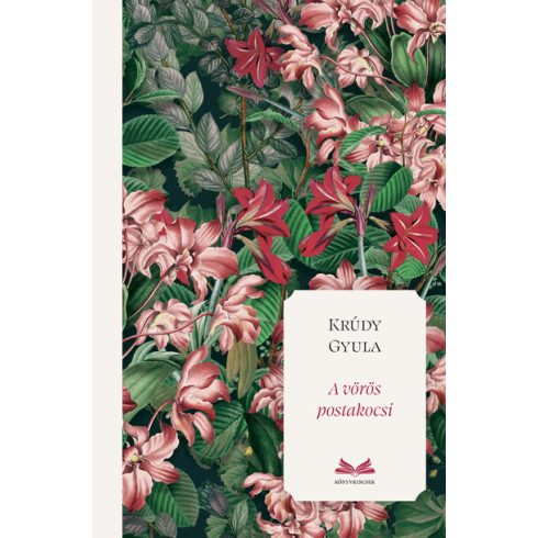 A vörös postakocsi - Krúdy Gyula (kötött áras) 