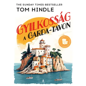   Gyilkosság a Garda-tavon - Könnyed krimik - Tom Hindle (már nem kötött áras) 