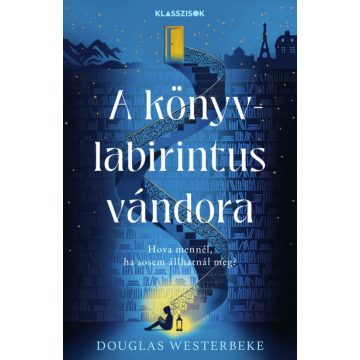   A könyvlabirintus vándora - Douglas Westerbeke (kötött áras) 