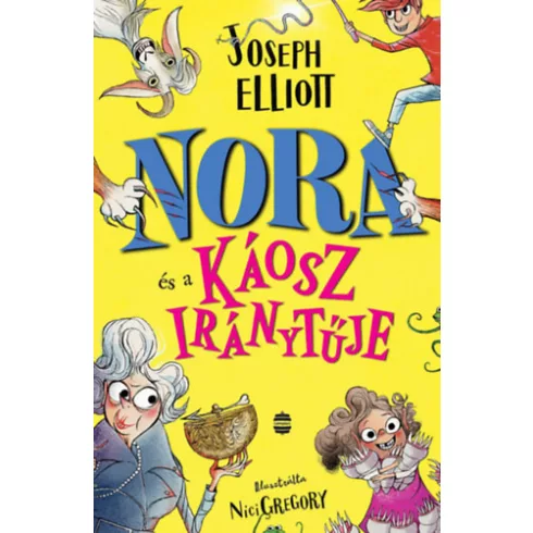 Nora és a Káosz iránytűje - Joseph Elliott  (kötött áras) 