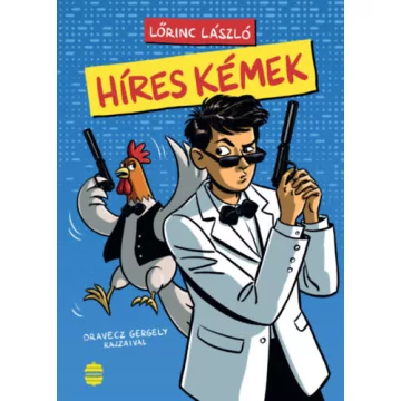 Híres kémek - Lőrinc László (kötött áras)
