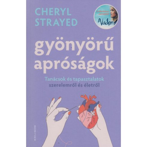 Gyönyörű apróságok - Cheryl Strayed