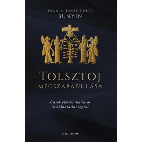 Tolsztoj megszabadulása - Ivan Alekszejevics Bunyin (kötött áras) 