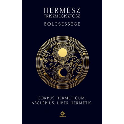 Hermész Triszmegisztosz bölcsessége - Corpus Hermeticum, Liber Hermetis, Asclepius