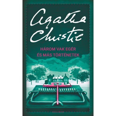 Három vak egér és más történetek - Agatha Christie