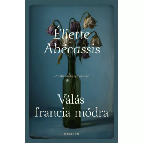 Válás francia módra  - Eliette Abécassis (kötött áras) 