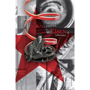 Eisen - buffo-regény - Guzel Jahina (kötött áras) 