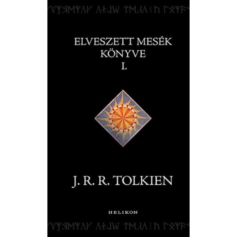 Elveszett mesék könyve I. - Középfölde históriája - J. R. R. Tolkien