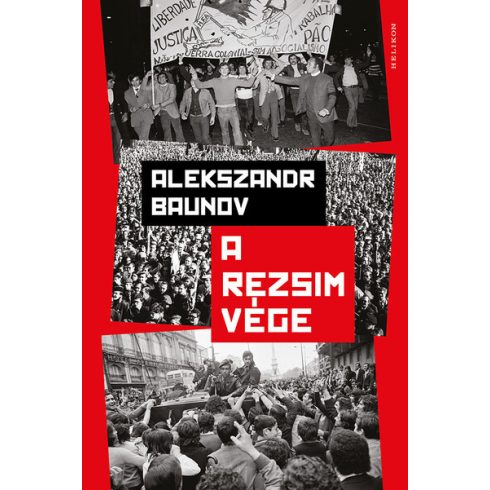 A rezsim vége - Alekszandr Baunov (kötött áras) 