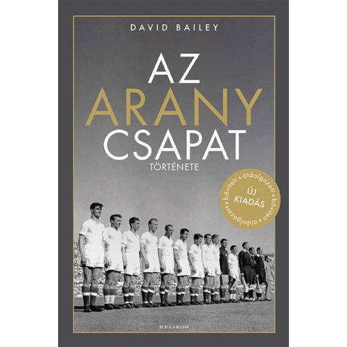 Az aranycsapat története - David Bailey