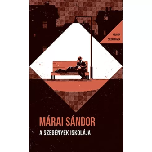 A szegények iskolája - Helikon Zsebkönyvek 150. - Márai Sándor 